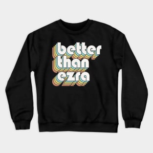 Retro Better Than Ezra Crewneck Sweatshirt